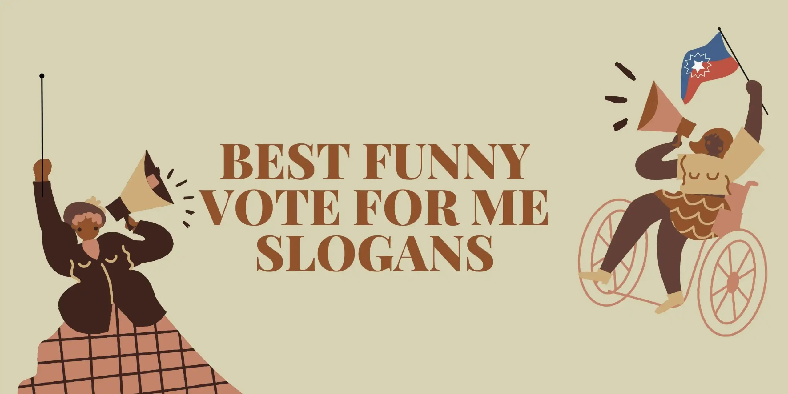 Best Funny Vote for Me Slogans